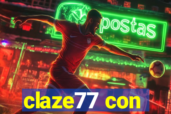 claze77 con